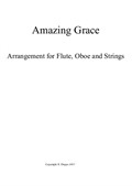 Amazing Grace. Arrangement for Flute, Oboe and Strings